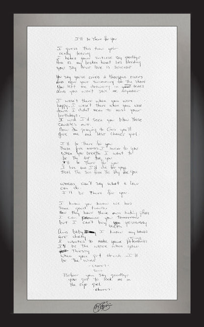 "I'll Be There For You" Lyrics (Signed)