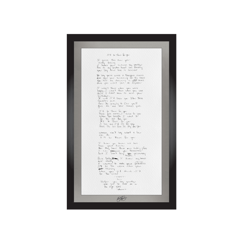 "I'll Be There For You" Lyrics (Signed)